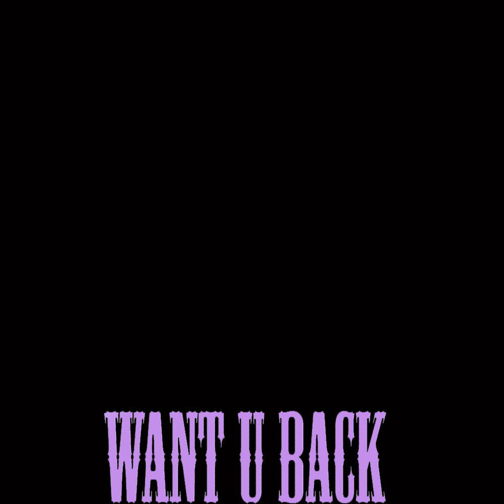 I want u. Kayou. — Want u back. Wont back