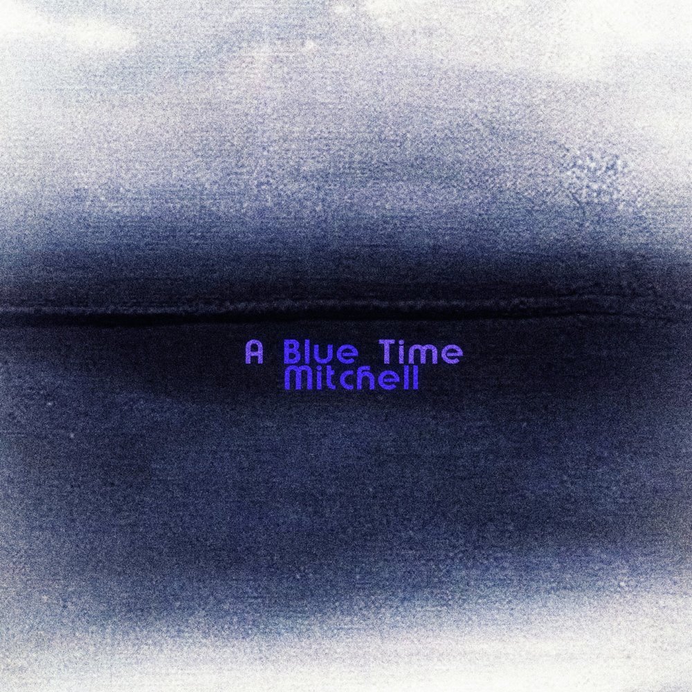 Синий минус песня. Блю Митчелл. Синий минус. Blue time. Голубой минус.