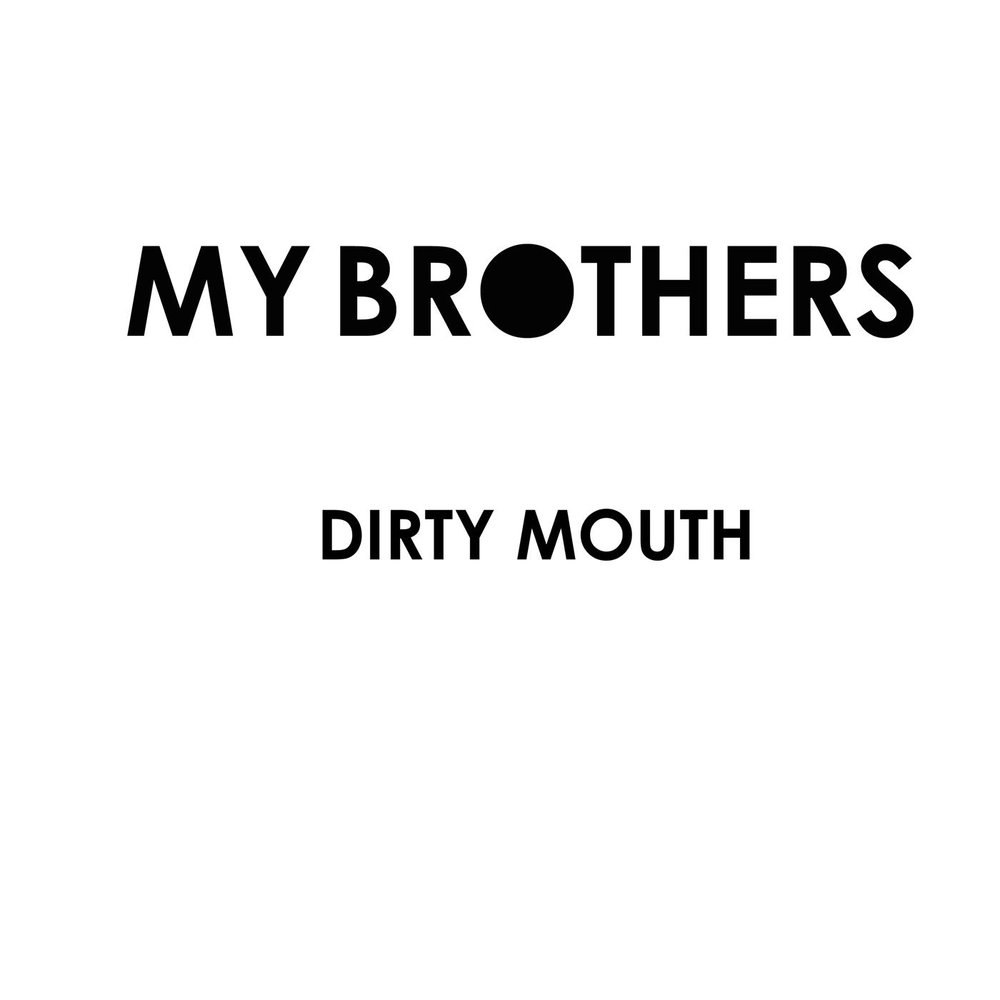 Dirty mouth