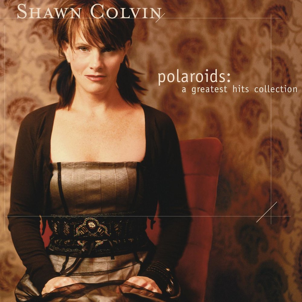 Greatest hits collection. Shawn Colvin. Shawn Colvin - Sunny came Home. Обложка Sandra Greatest Hits. Cauldette Colvin.