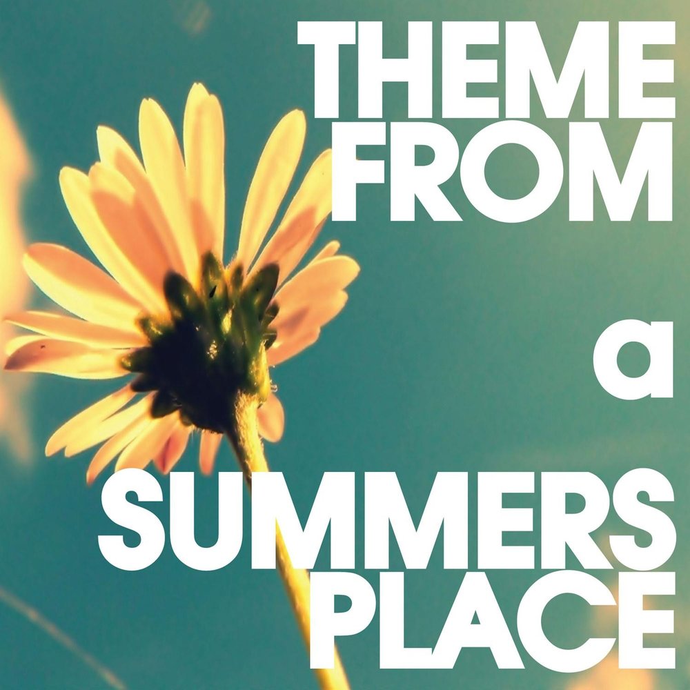 A Summer place. Theme from a Summer place Ноты.