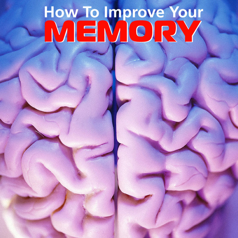 Better memories. How to improve Memory. Improve your Memory. Good Memory. How improve your Memory.