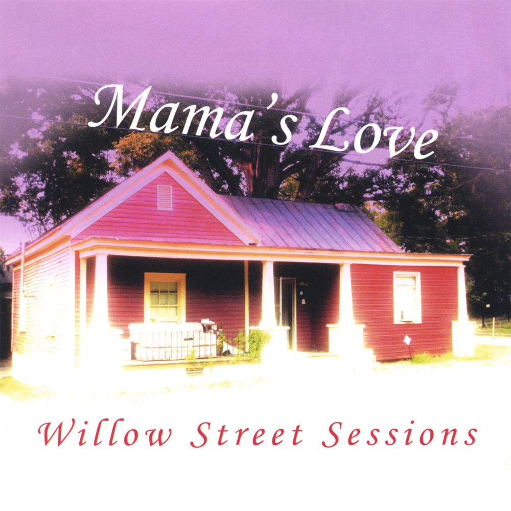 Mama s love. Виллоу стрит. Willow Street.