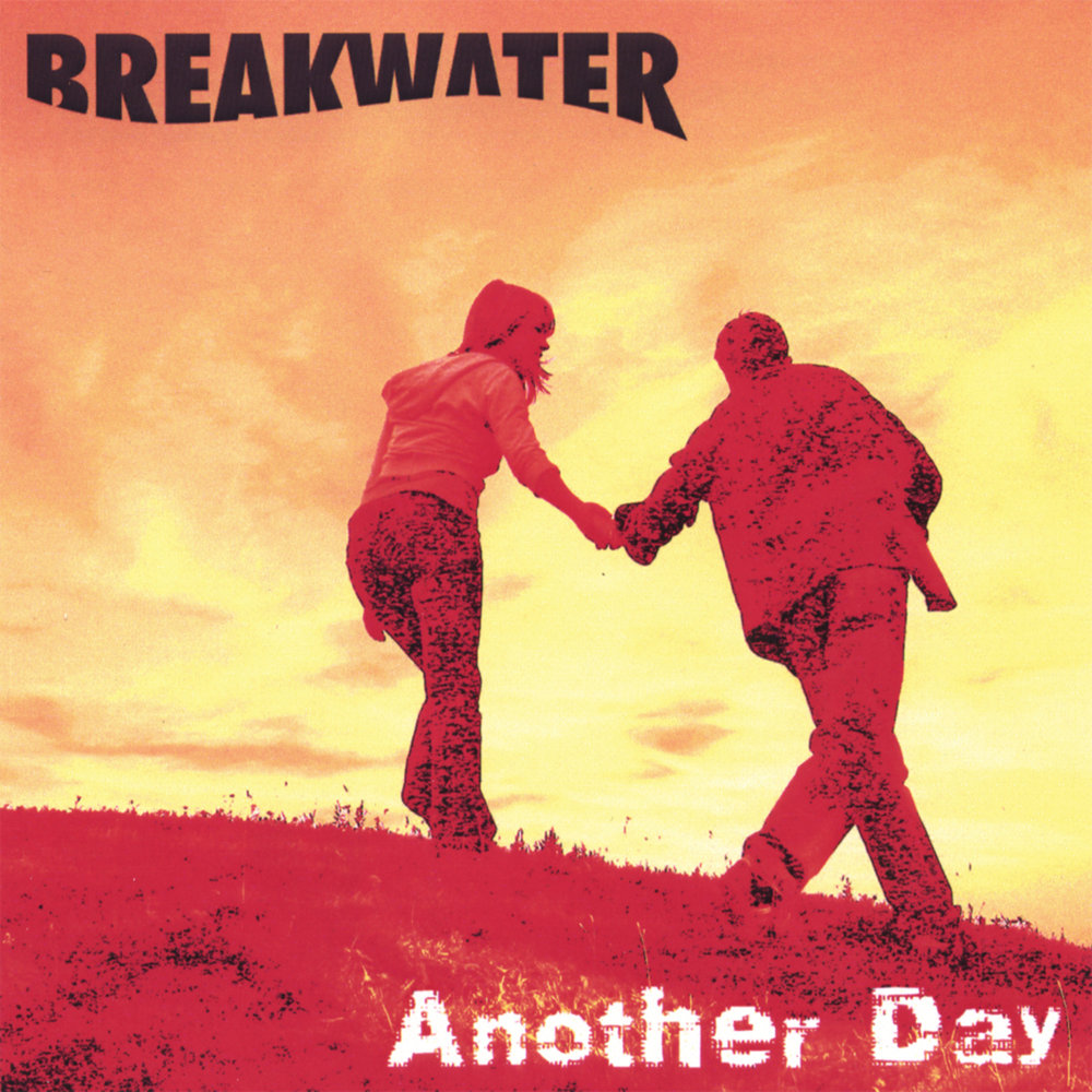 Tear you apart. Another Day. Breakwater группа. Breakwater Band.