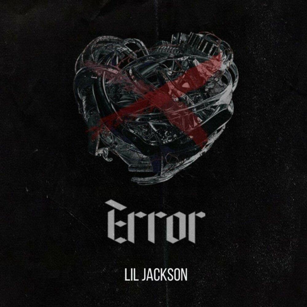 Lil Jackson. Ошибки Lil. Remix Lil Jackson.