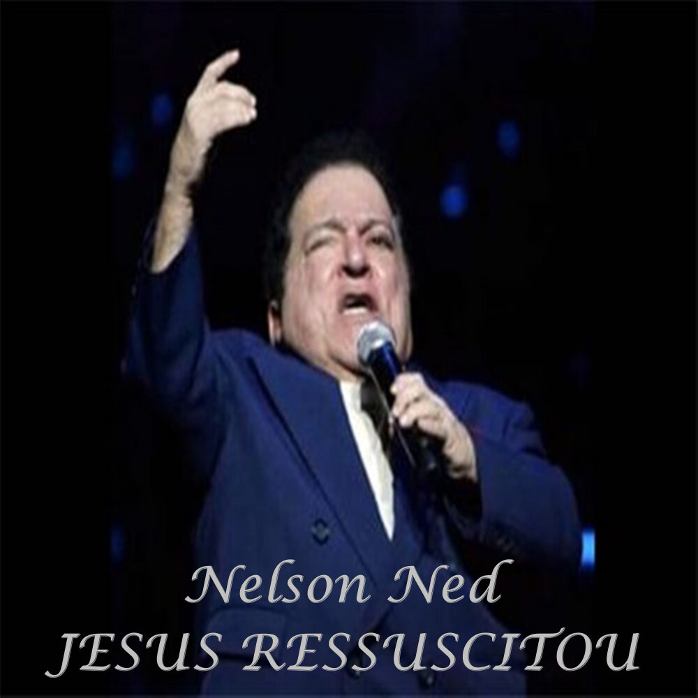 Ninguém Pode Te Amar Como Jesus Te Ama - Nelson Ned.