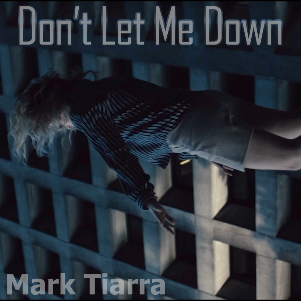 Let me down. Don't Mark me. Let me down Постер песня.