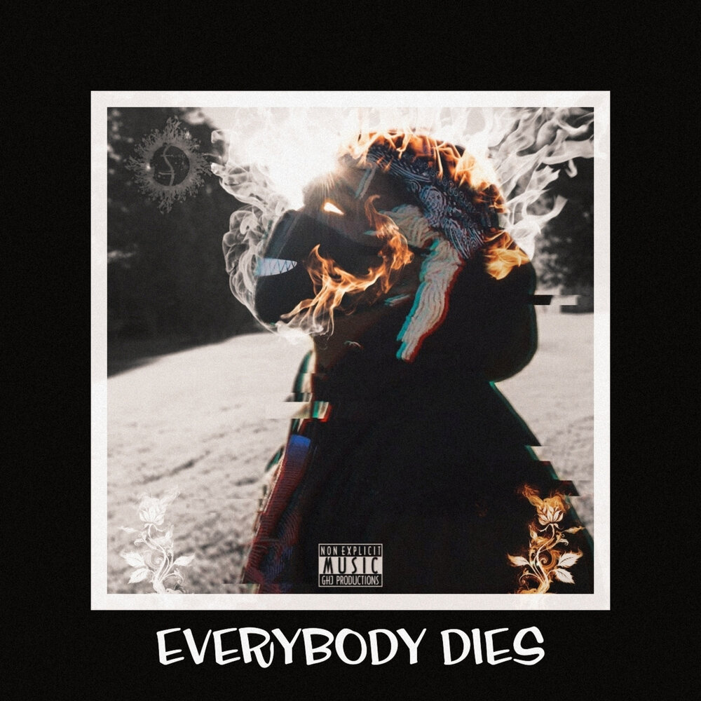 Everybody dies.