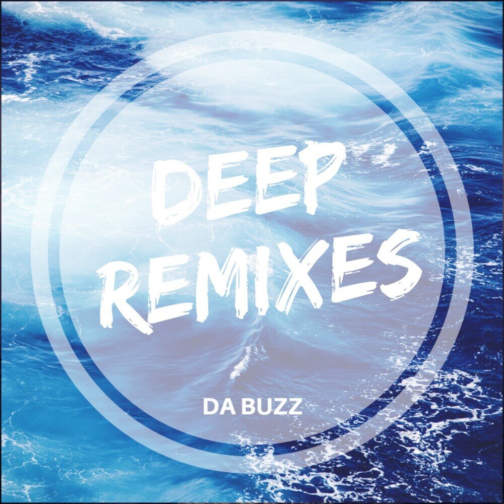 Wonder where remix da. Deep Remix. Last Goodbye da Buzz. Da Buzz песня. Группа da Buzz альбомы.