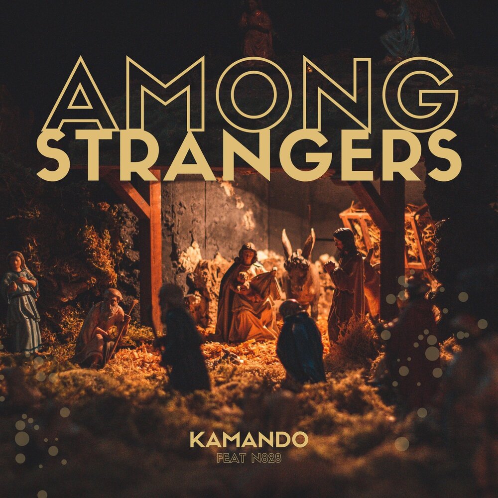 Among strangers. Kamando.