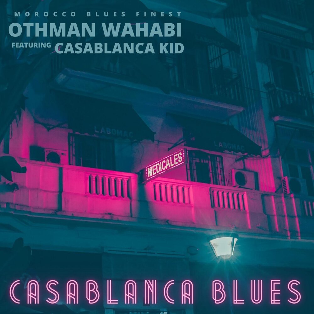 Песня касабланка mp3. Othman Wahabi - only the Blues: best of (2024). Othman Wahabi & the Blues Punk Machine - i'm coming Home (2021). Buck 69 альбомы.