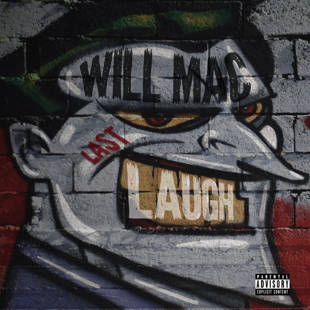 Last laugh. WILLMAC. Licos last lau. The last laugh.