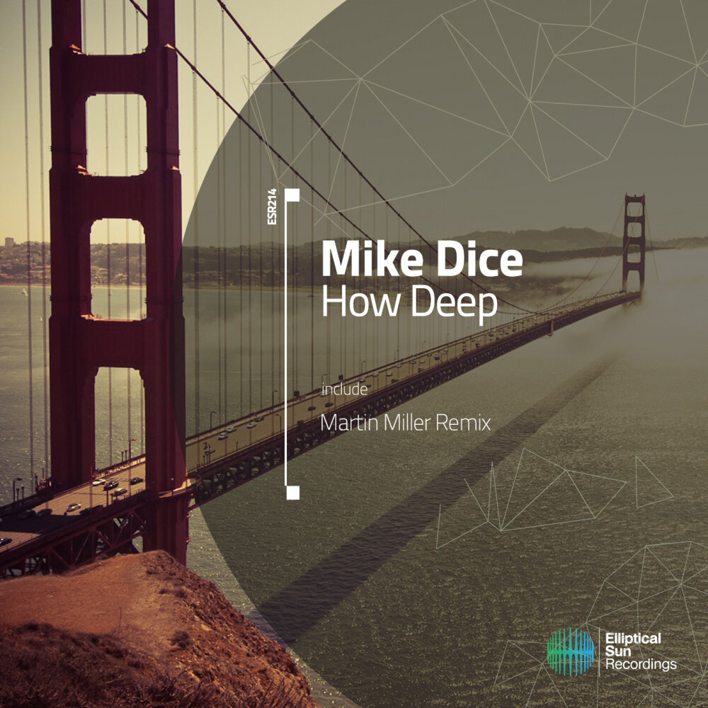 Deep mike. Mike dice. Dicey Music.