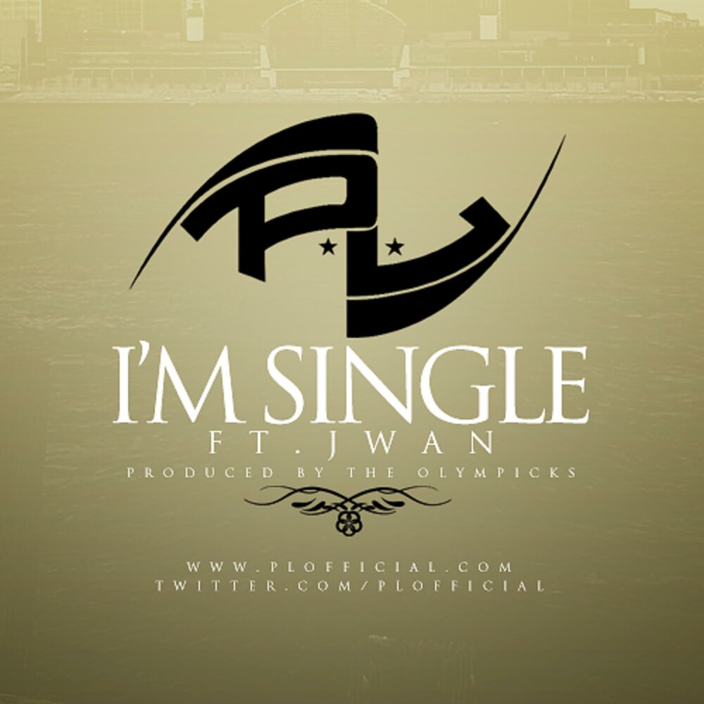 Single p. Im Single. I'M Single.... Im Single as i can be you Single perfect for me.
