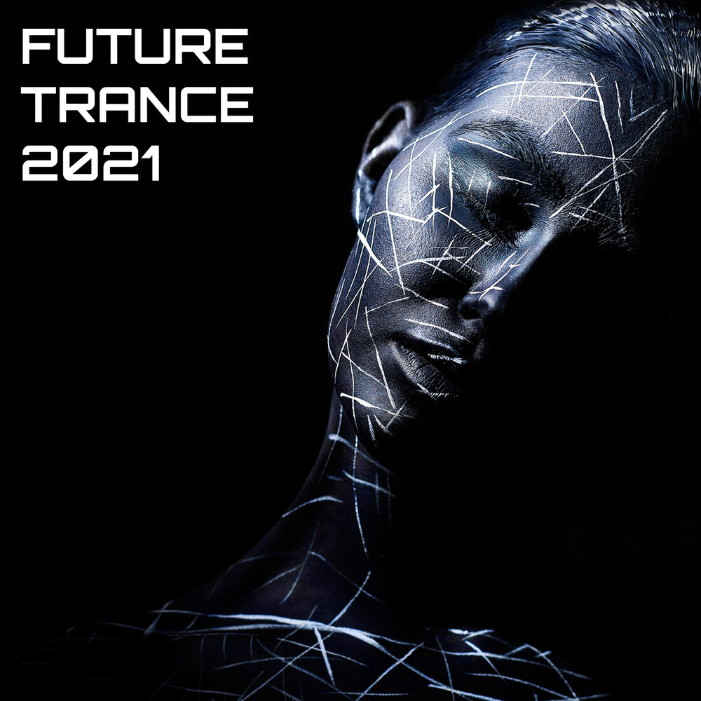 Trance 2021. Future Trance. Future альбом. Future Trance 2022. Future Trance 93.