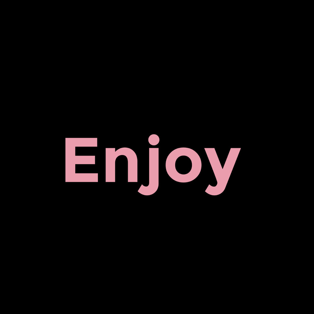 Enjoy. Enjoy картинки. Слово enjoy. Enjoy надпись. Enjoy.