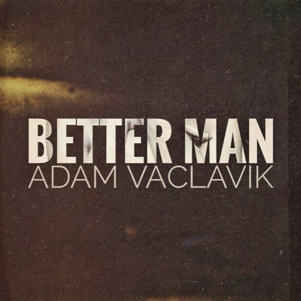 Песня better man