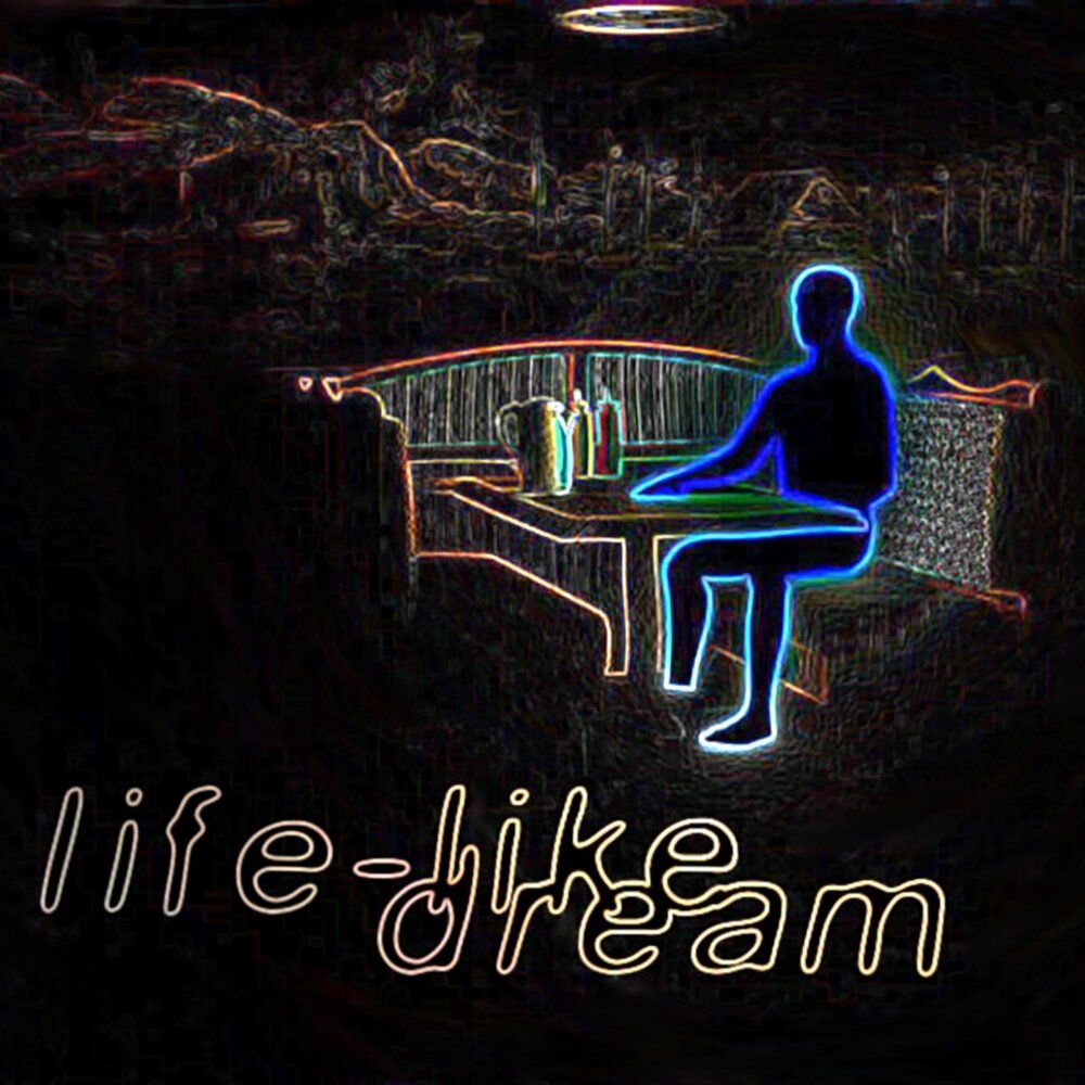 Life like a dream