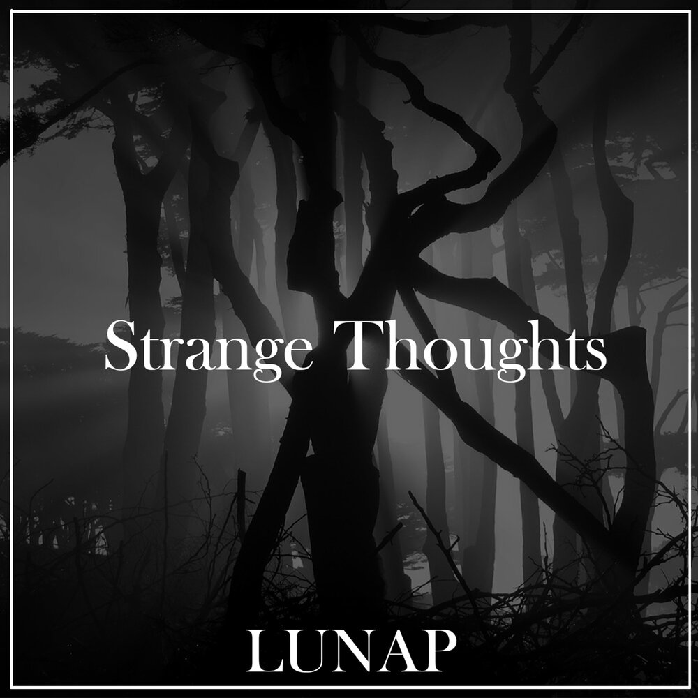 Strange альбом. Strange thoughts.