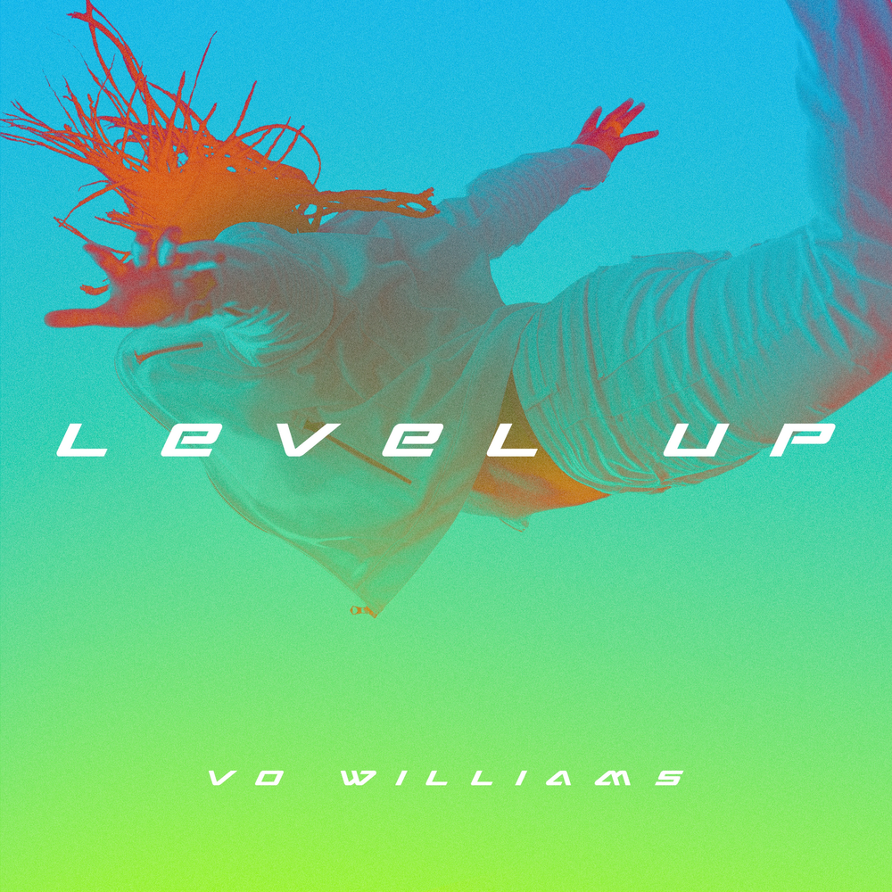 Песня level up. Vo Williams. Vo Williams - Rise or Fall. Левел ап обложка песни. Level up музыкант.