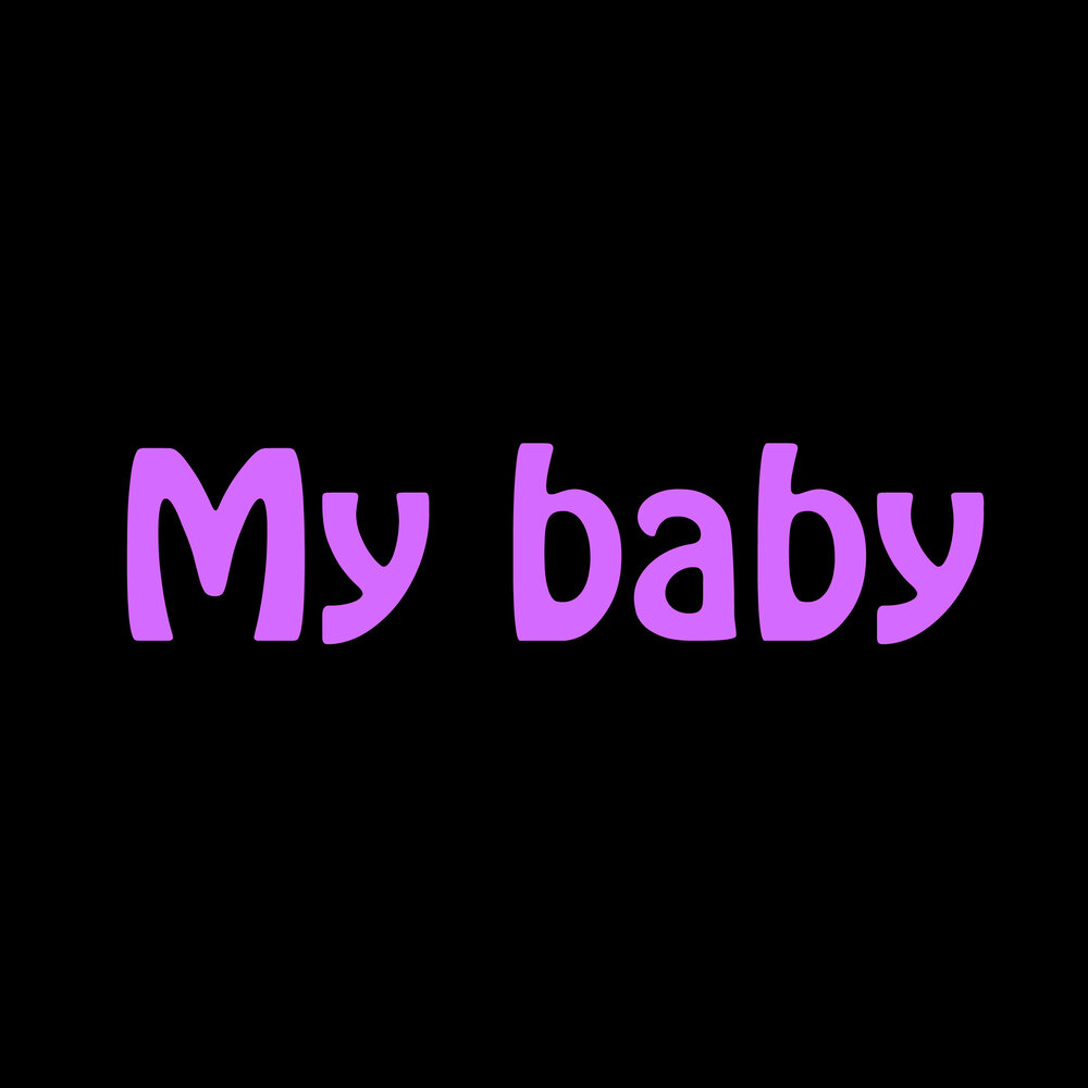 My baby baby. My baby ремикс. Baby's gang. My baby ремикс. My baby ремикс.