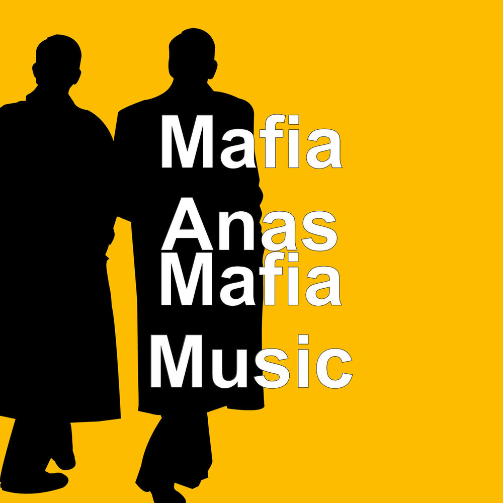 Anas музыка. Мафия музыка. Mafia Music mp3. Музыка мафии слушать.