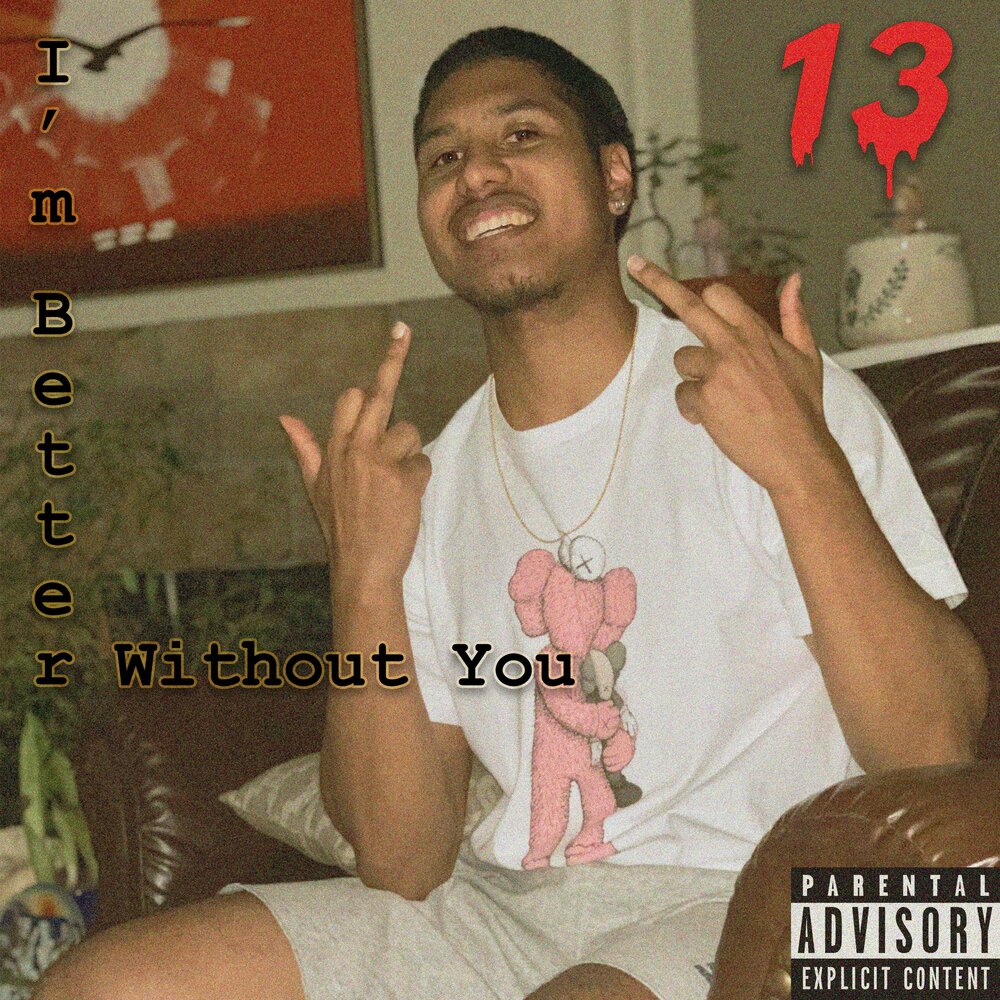I m better without it. I m better without it
