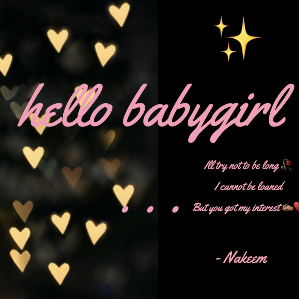 Песня baby girl what you do. Baby girl песня. Hello Baby girl.