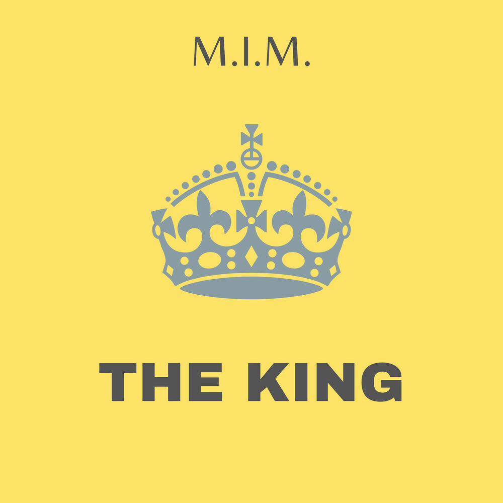 M King. I M King.