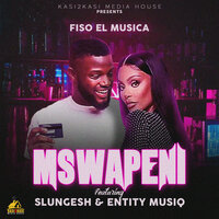 Fiso el Musica feat. Slungesh, Entity MusiQ