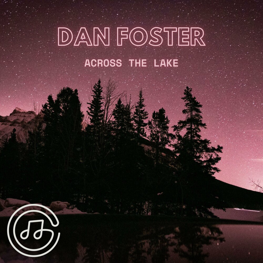 Слушать lake. Daniel Foster come walk with me. A Gospel album  2016. Song Lake.