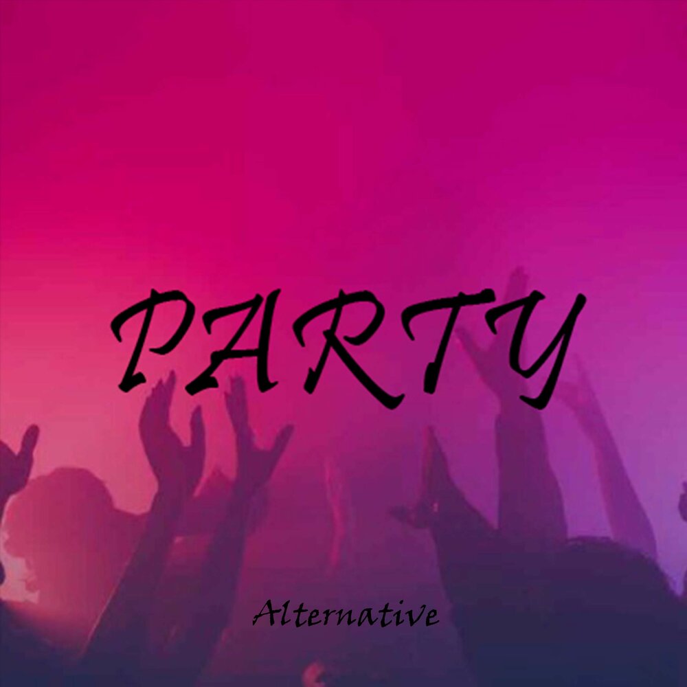 Alternative party. Альтернатива синглу.