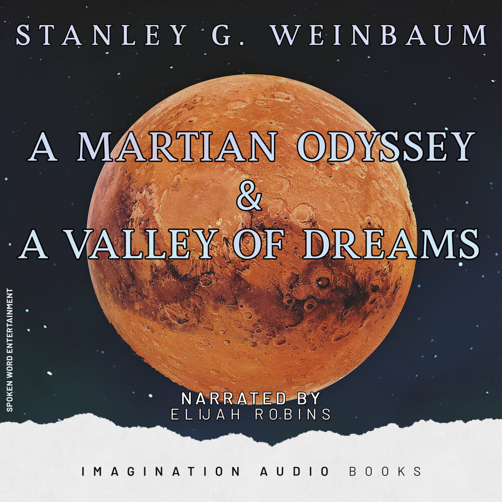 Марсианская одиссея. Stanley Weinbaum Martian Odyssey.