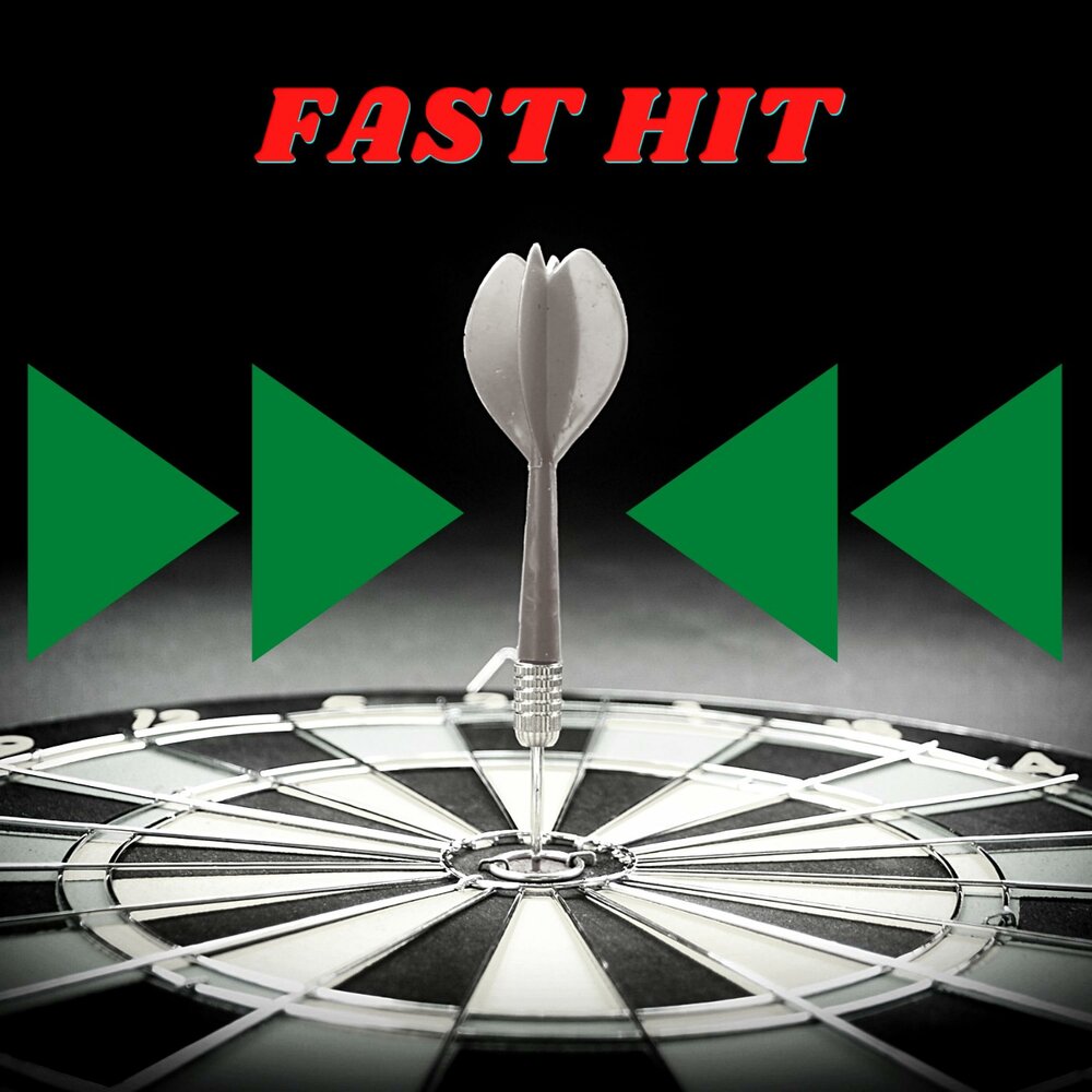 Fast hits