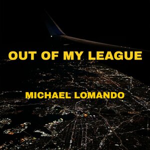 Michael Lomando - Out Of My League