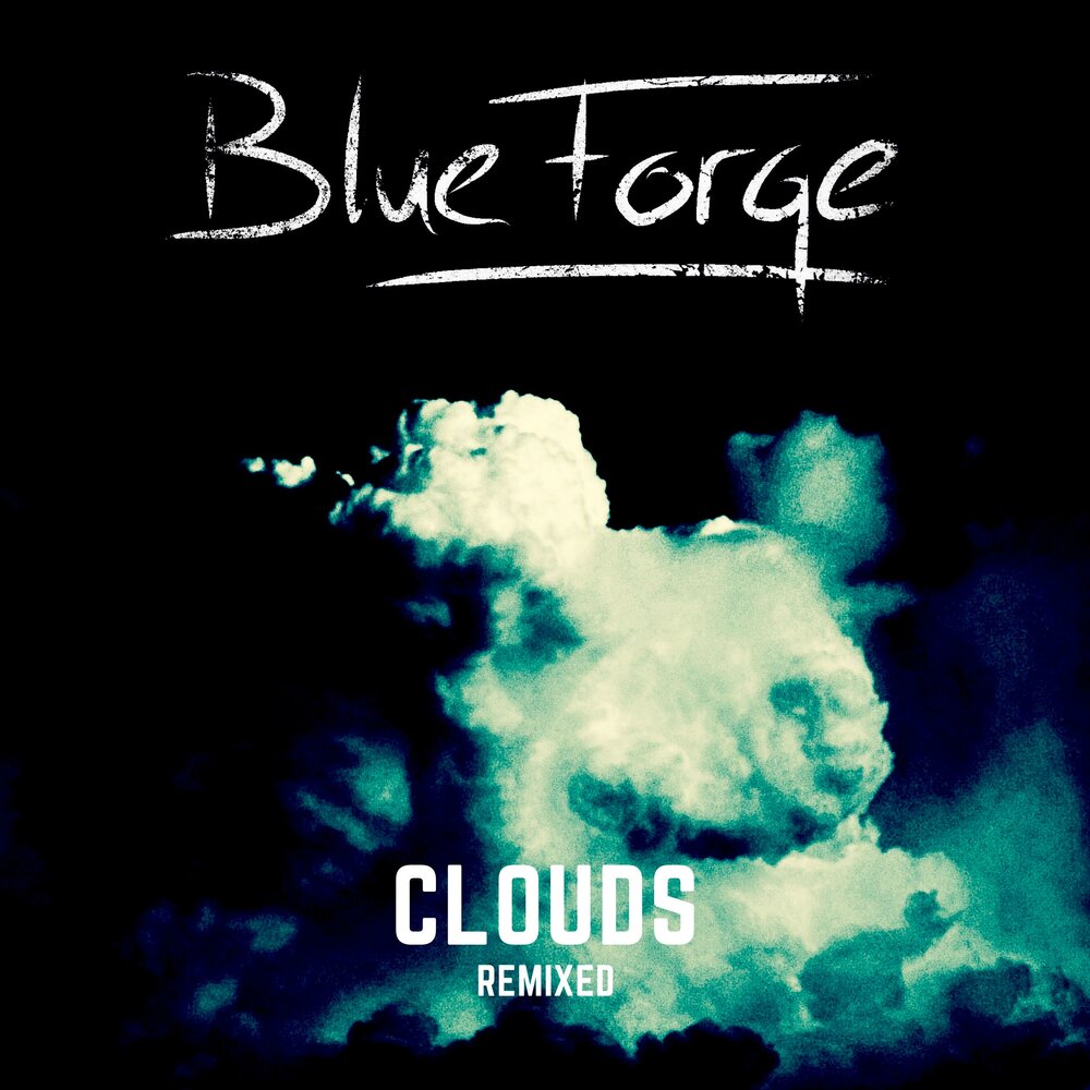 Облака ремикс слушать. Blueforge. Blueforge Fools. Listen to the clouds с музыкой. Blueforge fading & Fall.