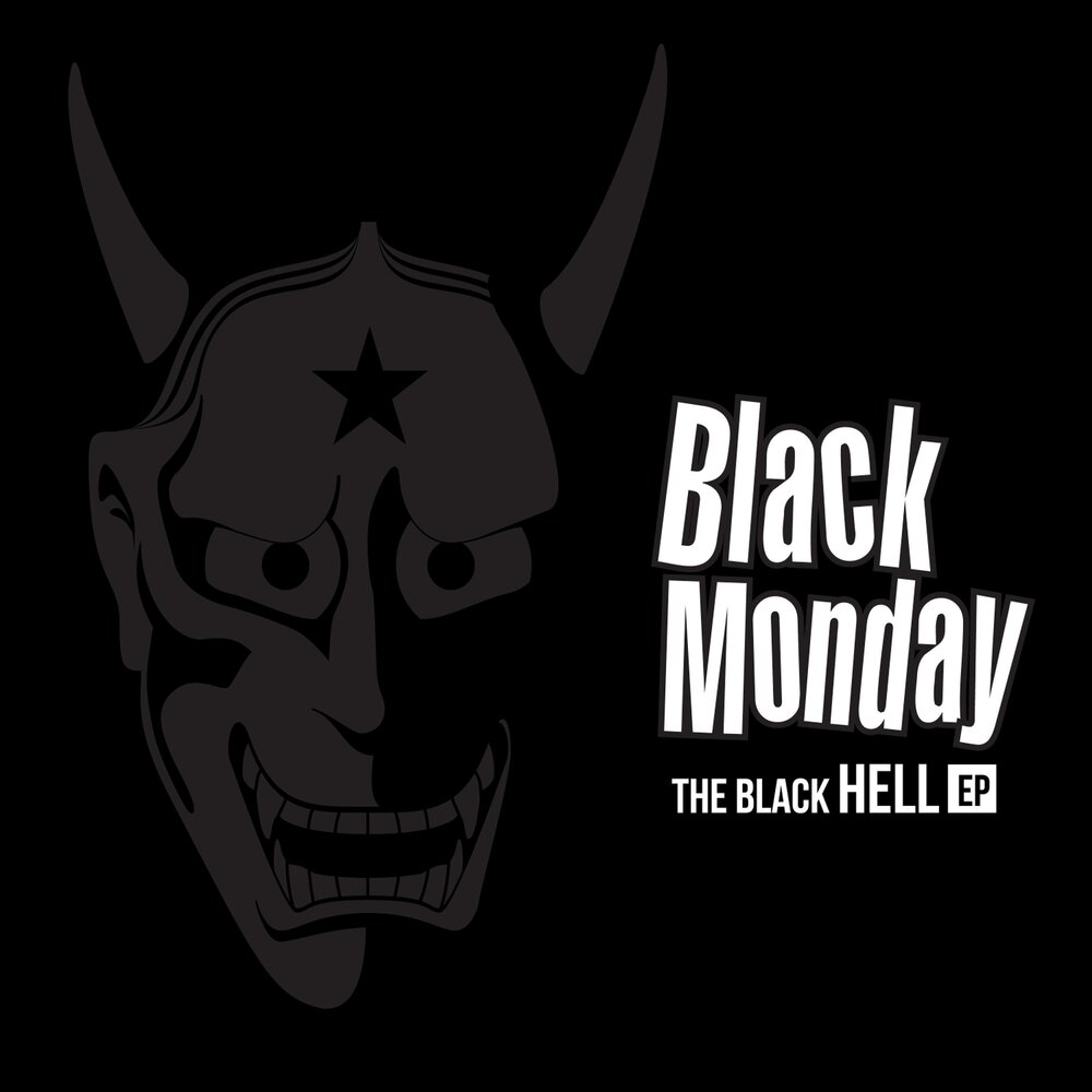 Hells black. Hell Black. Black Saturday. Black Monday. White Hell.