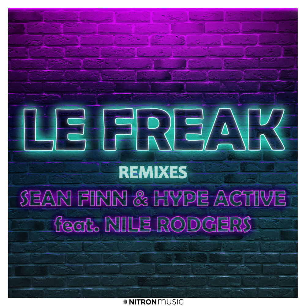 Музыка хайп. Le Freak. Sean Finn. Freaks Remix. Песня хайп.