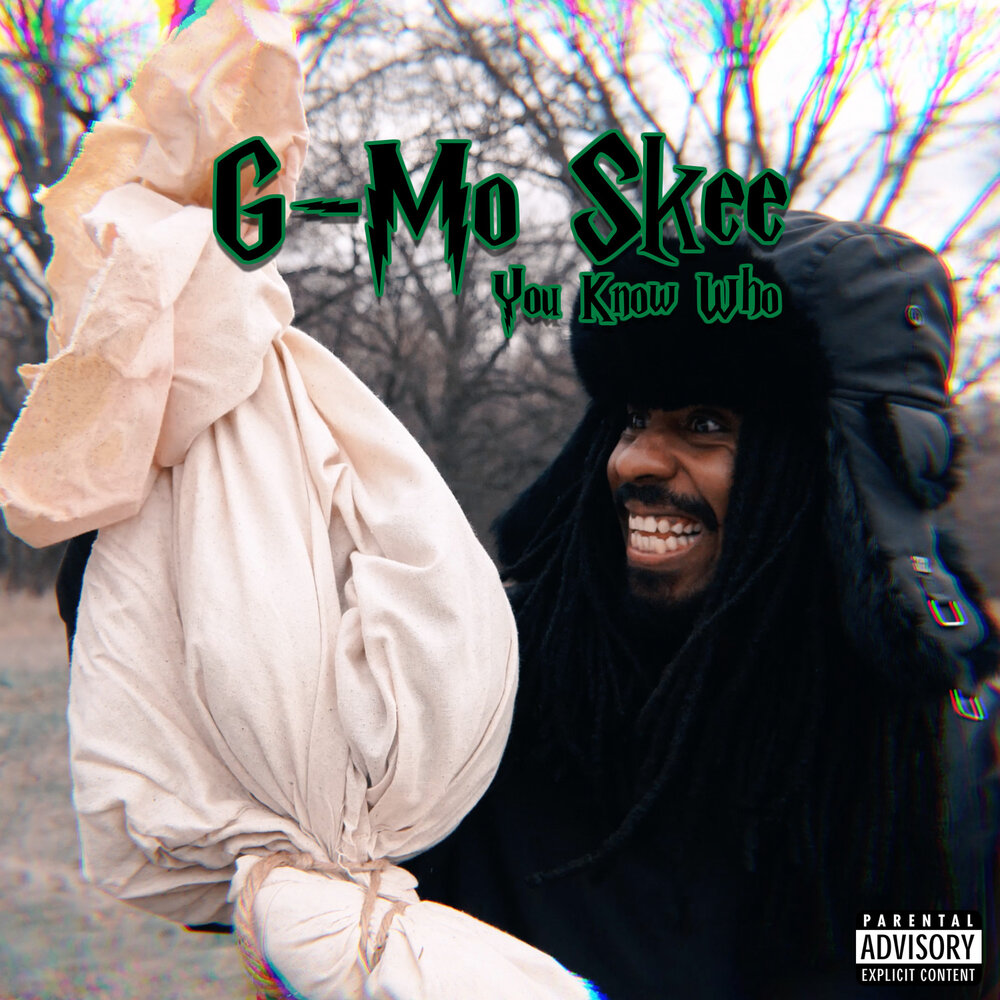 G mo. G-mo Skee.