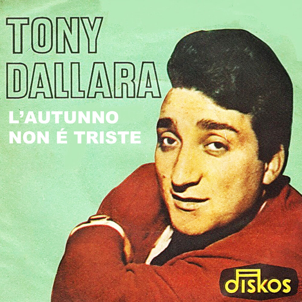 Тони даль. Tony Dallara. Tony Dallara – canzone best Star best album.