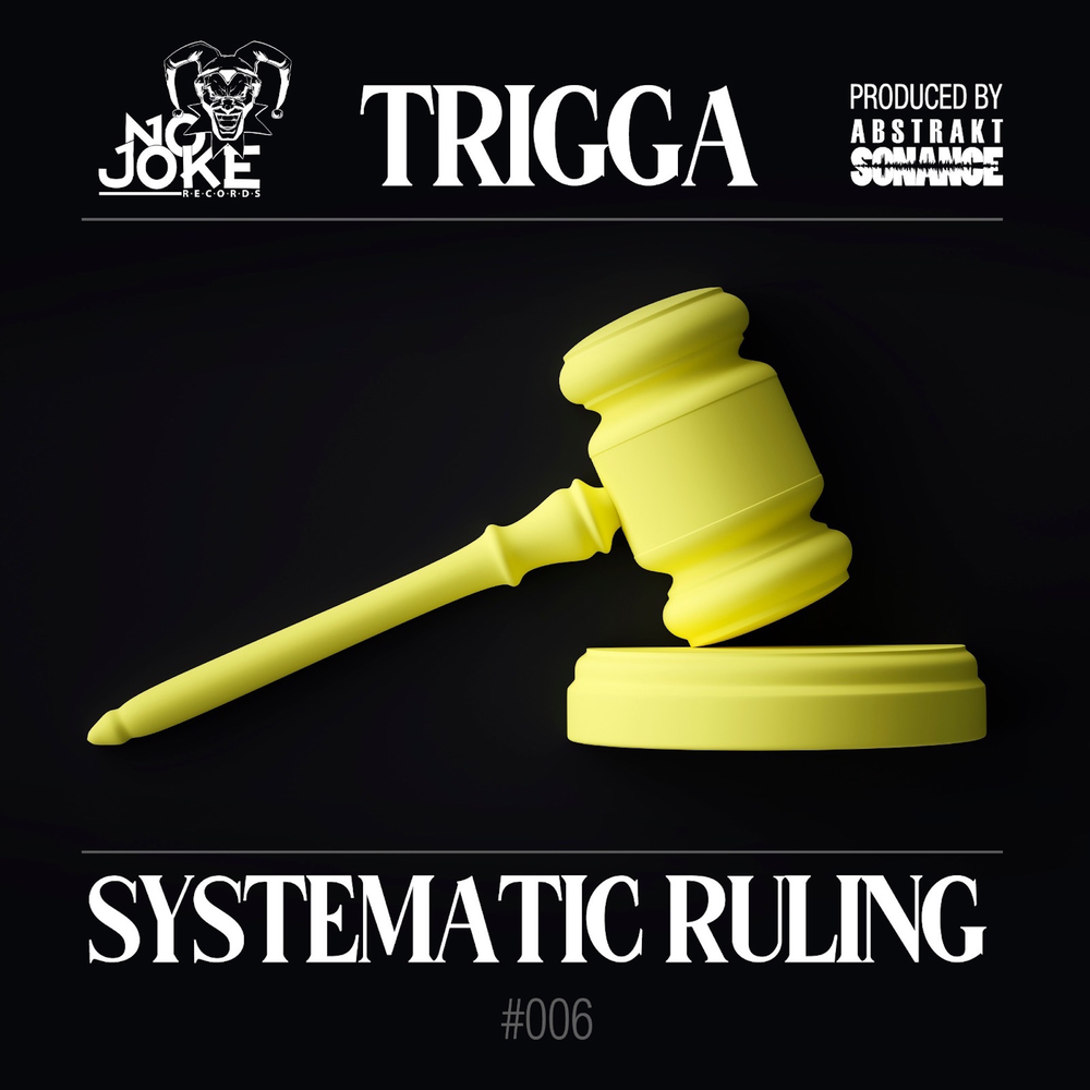 System rules. Trigga.