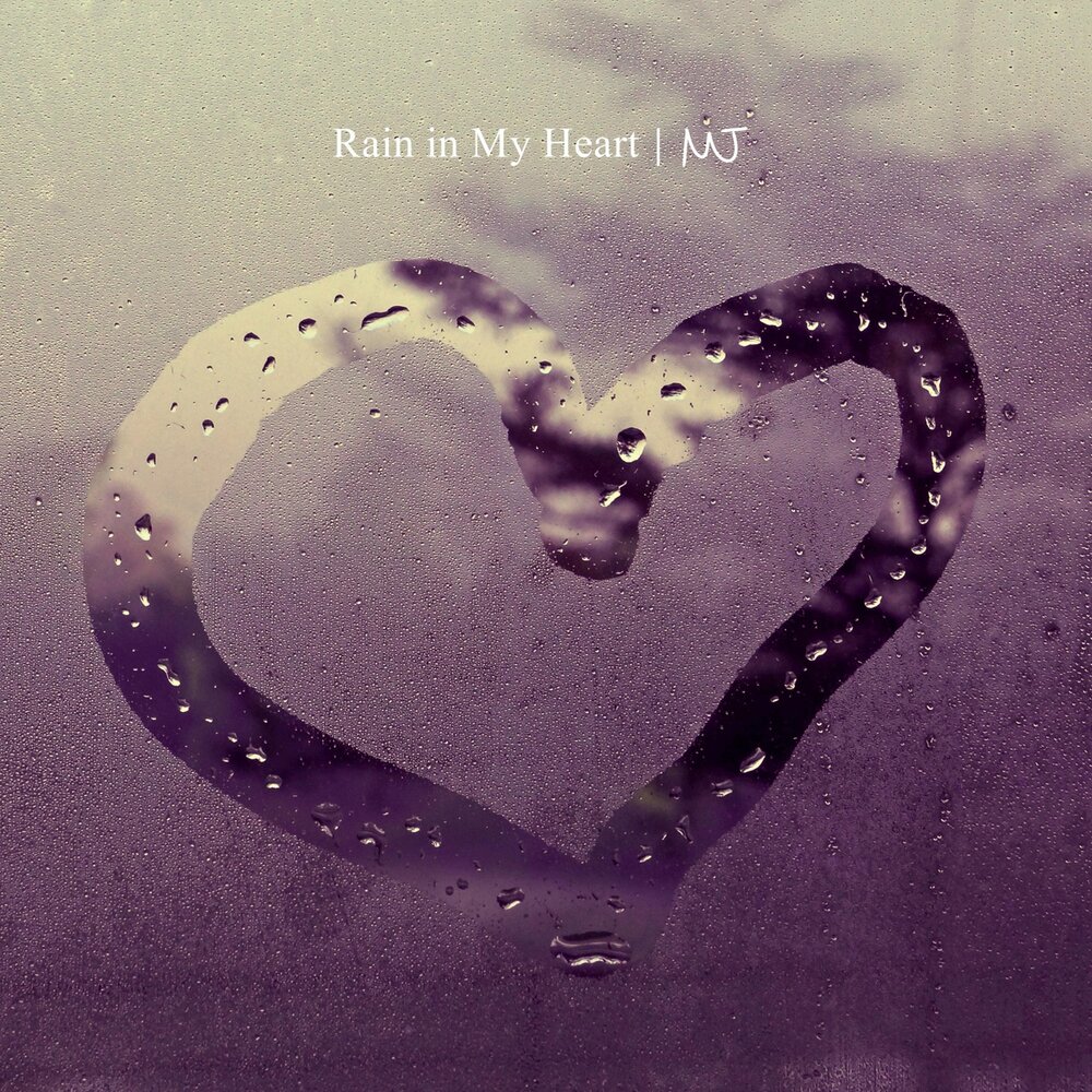 Мистер сердце 2. Jay Rain. Rain in my Heart.