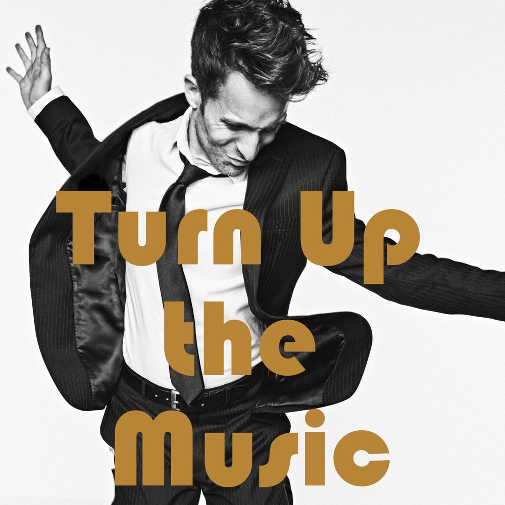 Turn up минусовка. Turn up the Music. Turned up. Can you turn the music