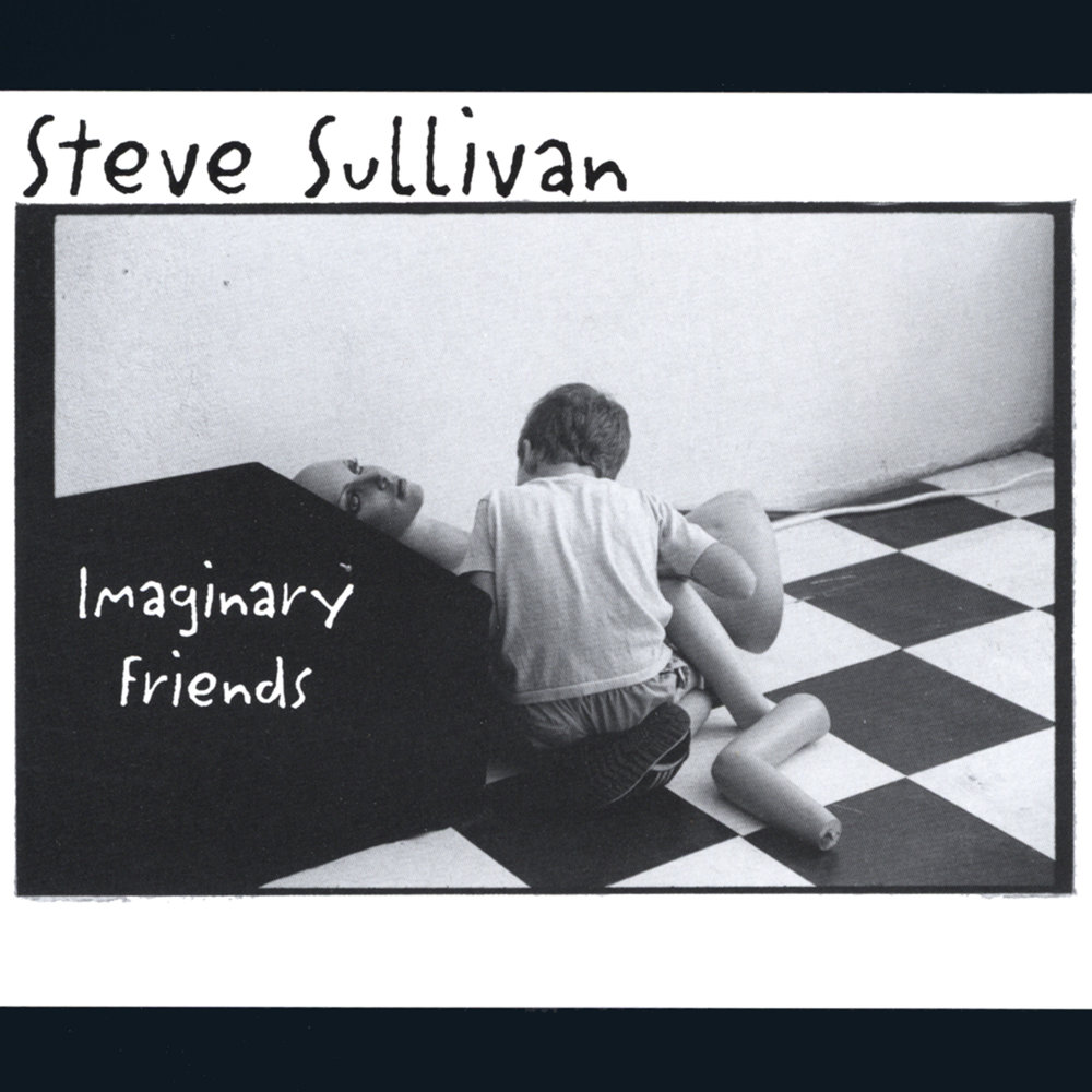 And your friend steve. Стив френд. Imaginary friend.