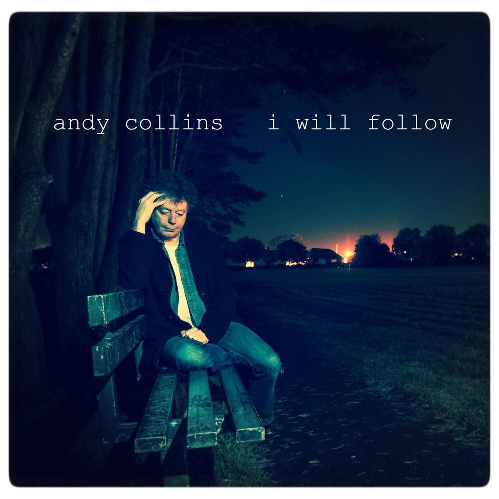 Follow слушать. Энди Коллинз. Andy Collins. Follow me Постер к песне.