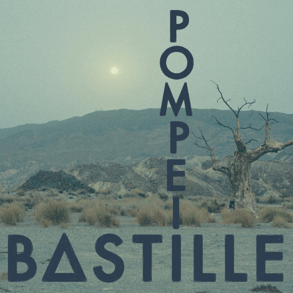 Перевод песен Bastille: перевод песни Pompeii, текст песни.