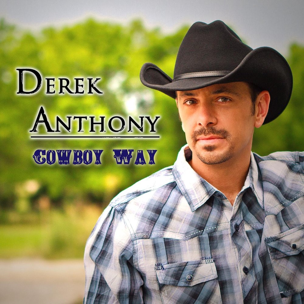 Derek Anthony. Два ковбоя Энтони. Cowboy Song. Песня стоять ковбой. Код ковбой