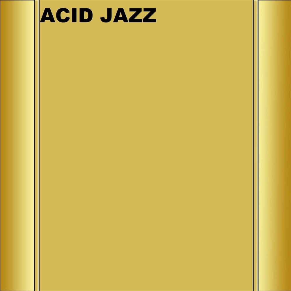 Acid Jazz. Эйсид джаз. Narcotic acid Jazz.