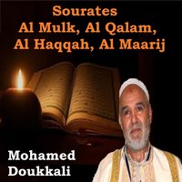 Sourates Al Mulk, Al Qalam, Al Haqqah, Al Maarij
