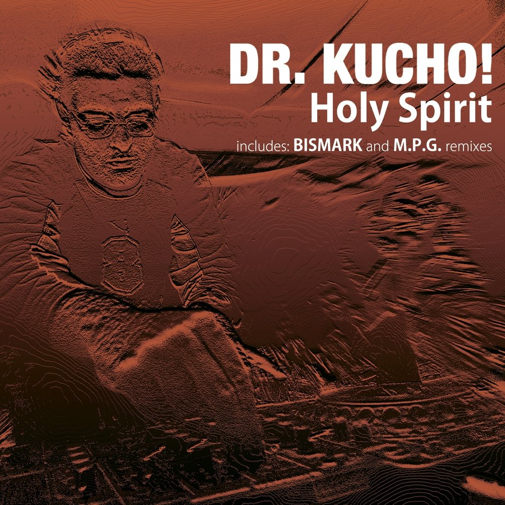 The spirit of old school. Holy Spirit Kucho. Dr Kucho. Dr Kucho - Holy Spirit (old School Mix). DF. Kucho Holy Spirit.